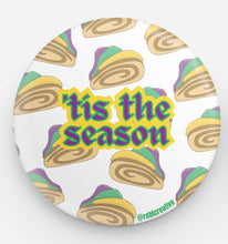Load image into Gallery viewer, BUTTON - Tis The Season - KING CAKE

