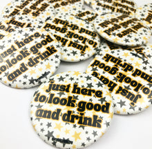 Load image into Gallery viewer, BUTTON - Look Good &amp; Drink Stars - Black/Gold
