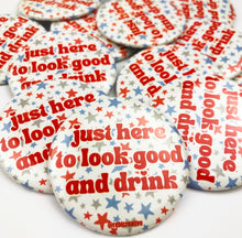 Load image into Gallery viewer, BUTTON - Look Good &amp; Drink Stars - Blue/Red
