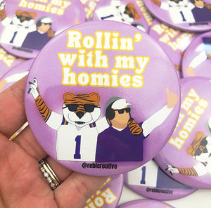 BUTTON- Rollin with my Homies