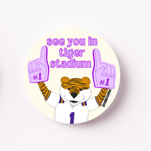 Load image into Gallery viewer, BUTTON - See you in Tiger Stadium
