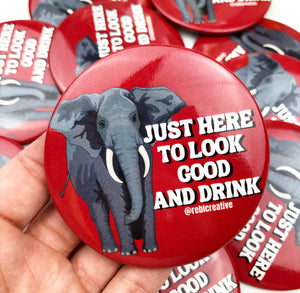 GAME DAY BUTTON- Look Good And Drink TIDE