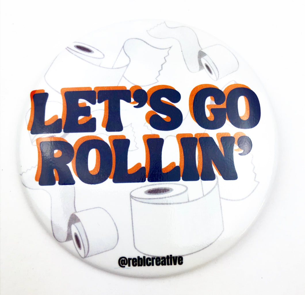 GAME DAY BUTTON- Let’s Go Rollin’