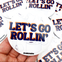 Load image into Gallery viewer, GAME DAY BUTTON- Let’s Go Rollin’

