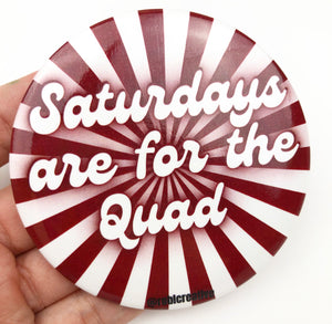 GAME DAY BUTTON- The Quad
