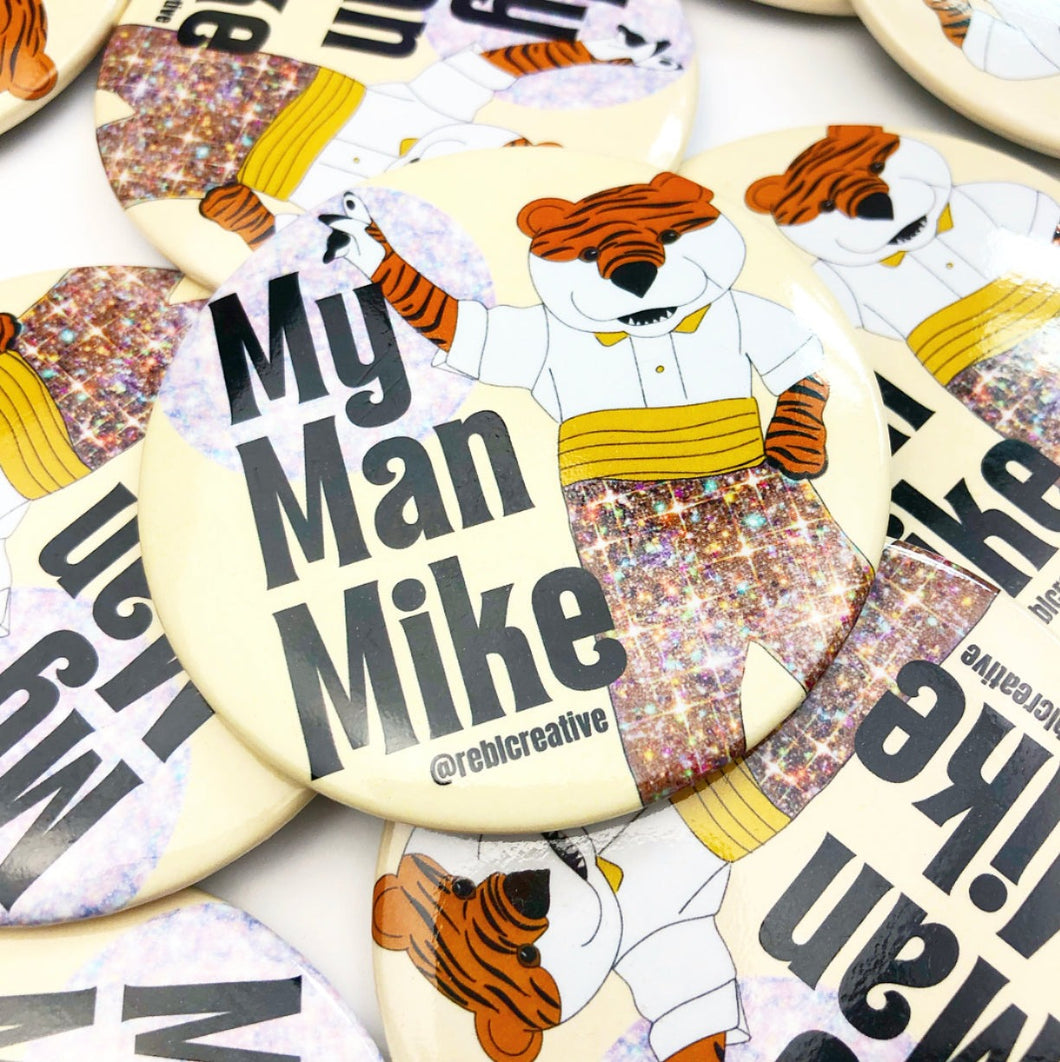 BUTTON- My Man Mike