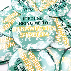 BUTTON - Bring me to Strawberry Stadium Mint Lions