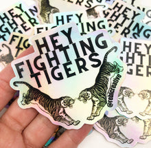 Load image into Gallery viewer, STICKER - Hey Fighting Tigers
