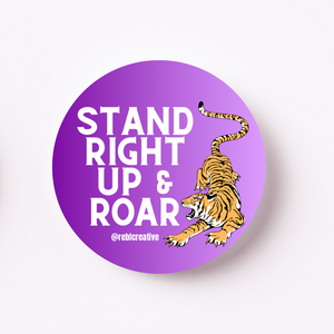 BUTTON - Stand Right Up & Roar
