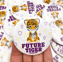 Load image into Gallery viewer, BUTTON - Future Tiger
