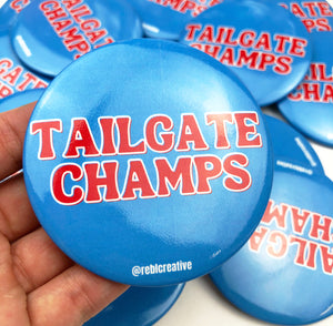 GAME DAY BUTTON- Tailgate Champs - Red & Blue