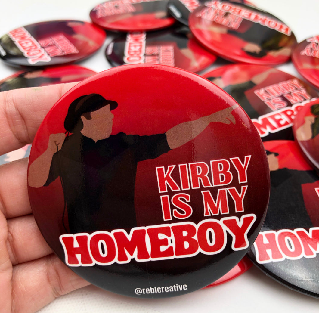 GAME DAY BUTTON- Kirby is my Homeboy